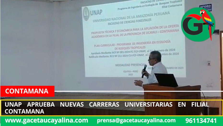 UNAP aprueba nuevas carreras universitarias en filial Contamana