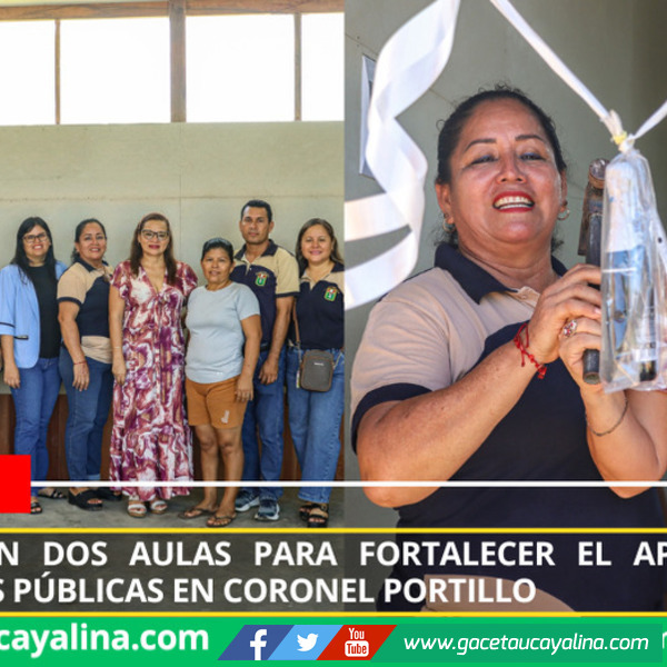 Acondicionan dos aulas para fortalecer el aprendizaje en instituciones públicas en Coronel Portillo