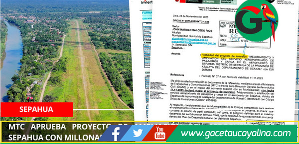 MTC aprueba proyecto de ampliación del aeropuerto de Sepahua con millonaria inversión