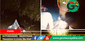 Autoridades investigan hallazgo de posible víctima de la tragedia fluvial en Iparia.