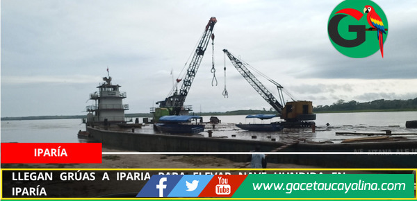 Llegan grúas a Iparía para elevar nave hundida en séptimo día de naufragio