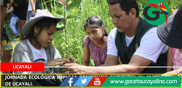Jornada ecológica impulsa conciencia ambiental en escolares de Ucayali.