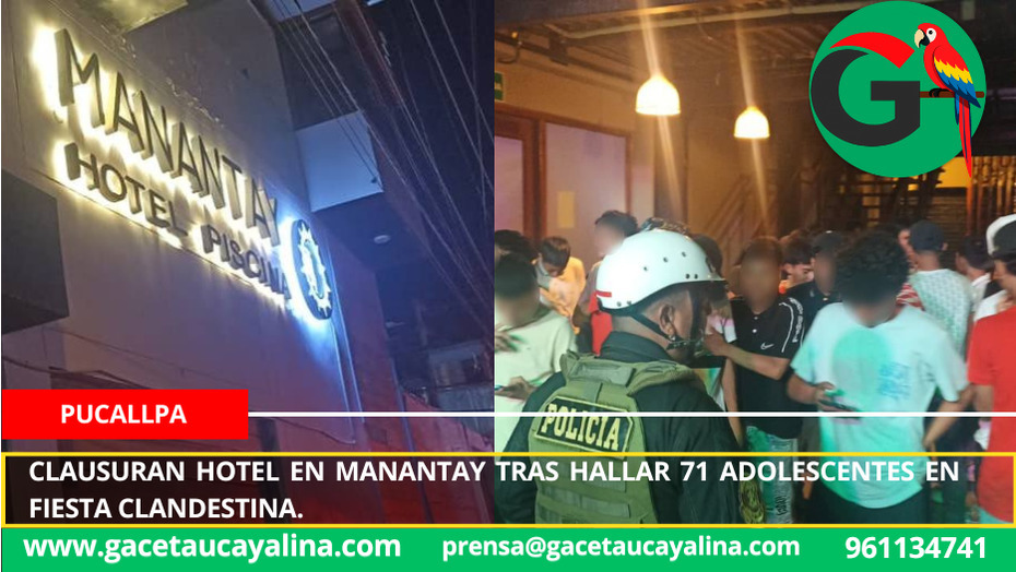 Clausuran hotel en Manantay tras hallar 71 adolescentes en fiesta clandestina.