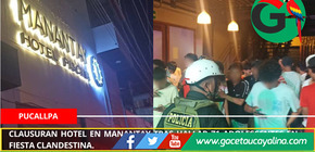 Clausuran hotel en Manantay tras hallar 71 adolescentes en fiesta clandestina.