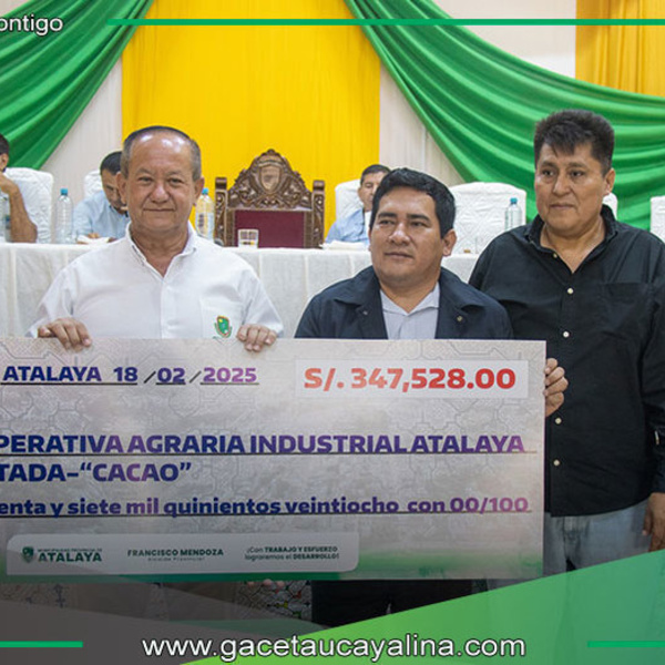 Alcalde de Atalaya entrega fondos para desarrollo con Procompite