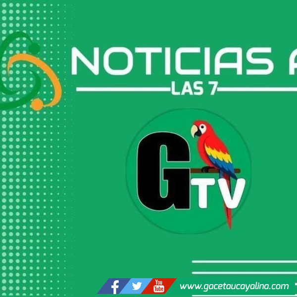 Micro Noticiero del Canal Digital Gaceta Ucayalina TV hoy 11 de Abril.