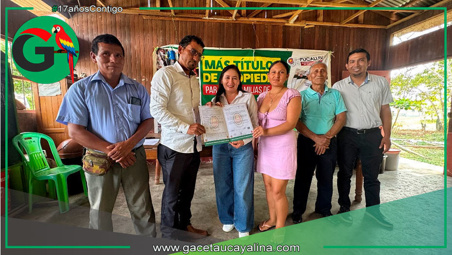 Municipalidad de Coronel Portillo entregó 31 títulos de propiedad