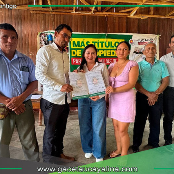Municipalidad de Coronel Portillo entregó  31 títulos de propiedad