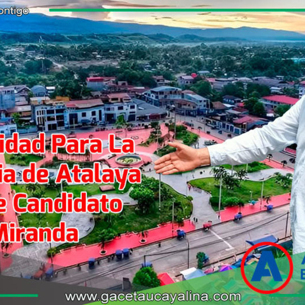 Candidato Edwin Miranda propone Creación de la Universidad Nacional Provincial de Atalaya