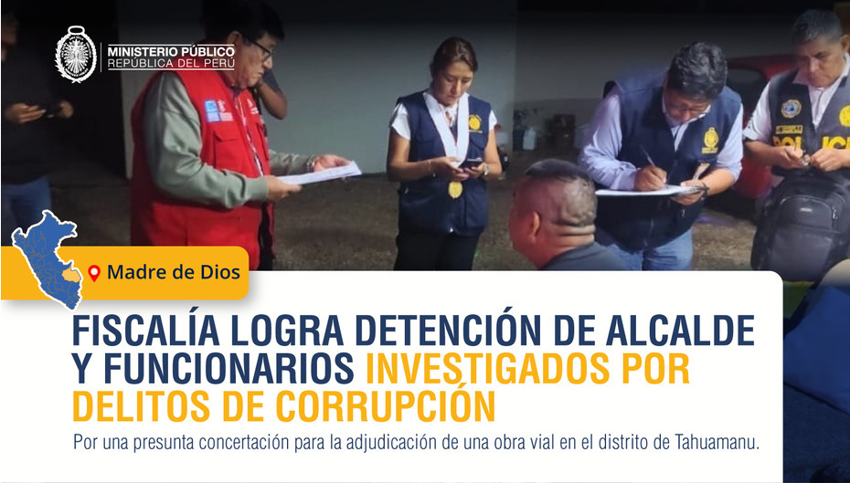 Fiscalía detiene a alcalde de Tahuamanu y ocho implicados por presunta colusión agravada