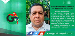 Candidato Edwin Miranda saluda labor de ingenieros por su Día en Ucayali
