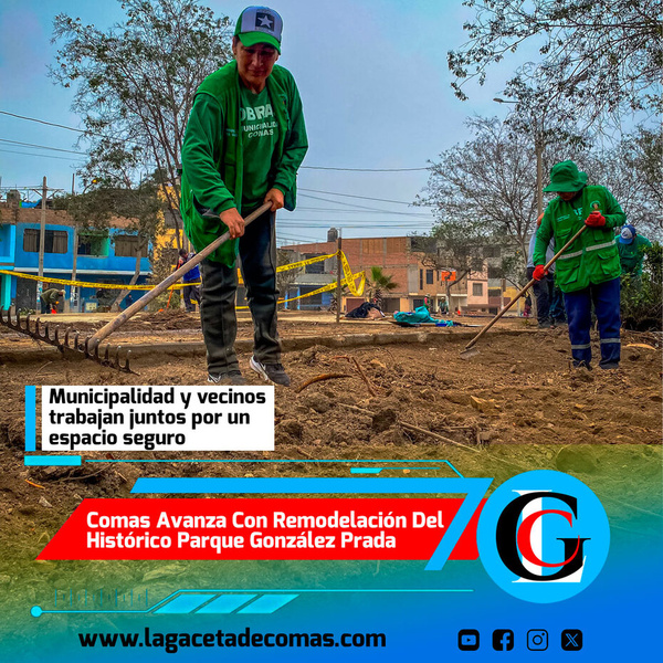 Comas avanza con remodelación del histórico Parque González Prada