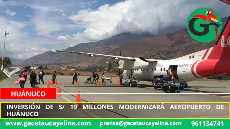 Inversión de S/ 19 millones modernizará aeropuerto de Huánuco
