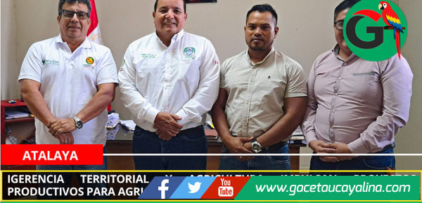 Gerencia Territorial y Agricultura impulsan proyectos productivos para agricultores de Atalaya