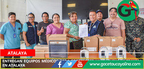 Entregan equipos médicos para fortalecer unidad Shock Trauma en Atalaya