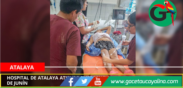 Hospital de Atalaya atiende emergencia de paciente proveniente de Junín