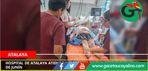 Hospital de Atalaya atiende emergencia de paciente proveniente de Junín