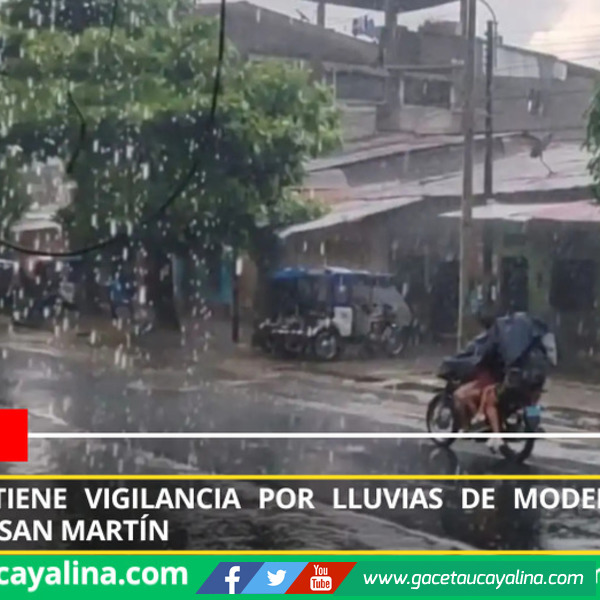 Senamhi mantiene vigilancia por lluvias de moderada a fuerte intensidad en San Martín