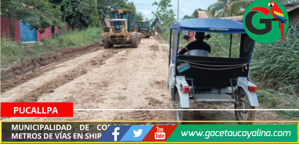 Municipalidad de Coronel Portillo mantiene quinientos metros de vías en Shirambari