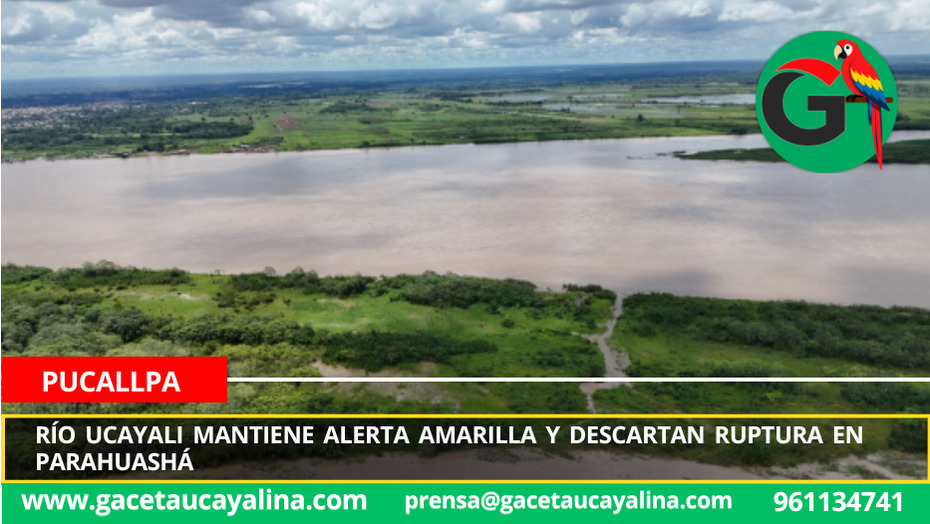 Río Ucayali mantiene alerta amarilla y descartan ruptura en Parahuashá