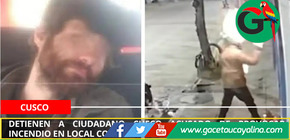 Detienen a ciudadano checo acusado de provocar incendio en local comercial en Cusco