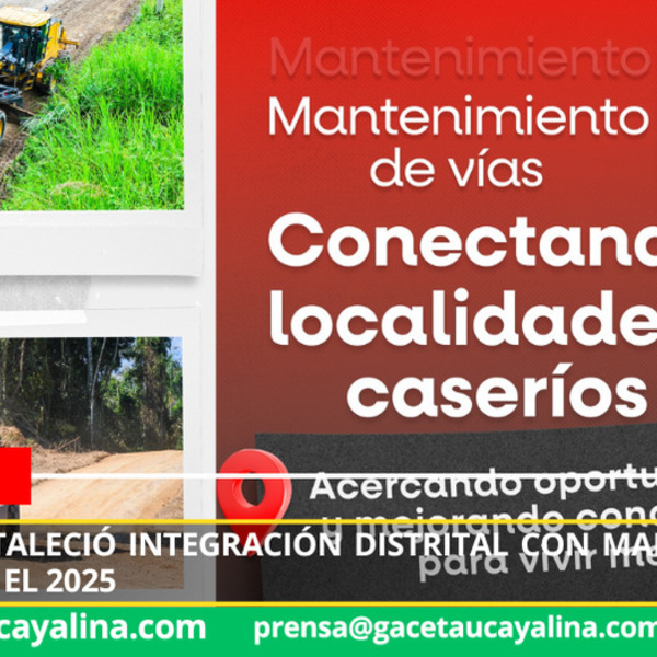Sepahua fortaleció integración distrital con mantenimiento vial durante el 2025