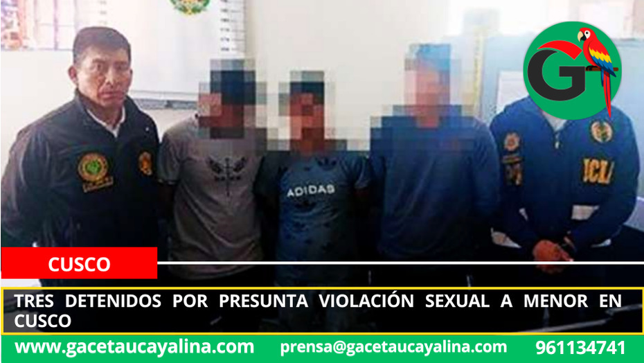 Tres detenidos por presunta violación sexual a menor en Cusco