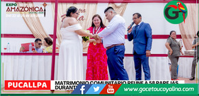 58 parejas formalizan su unión durante matrimonio comunitario en Pucallpa