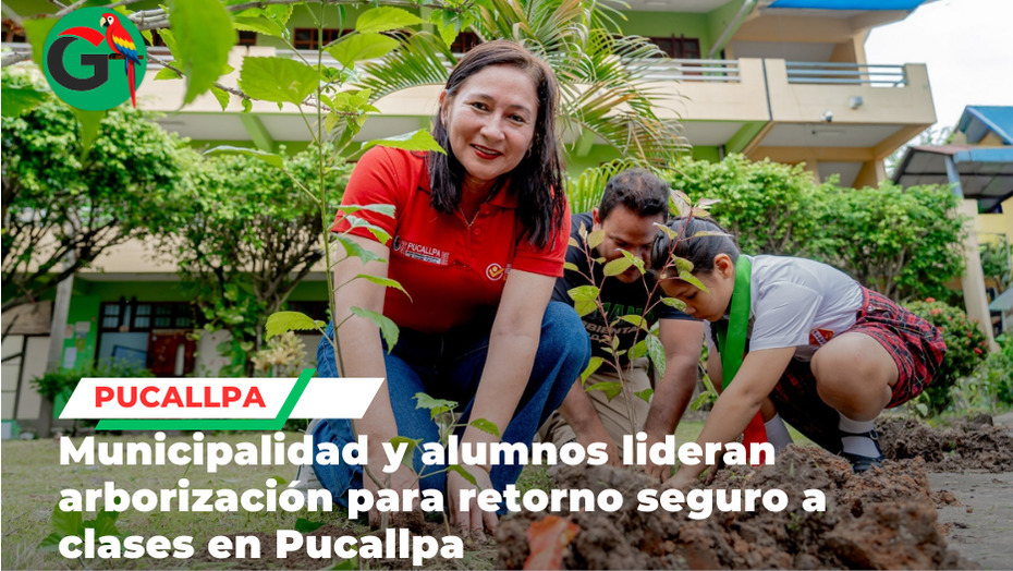 Arborización escolar impulsa inicio responsable del año en Pucallpa