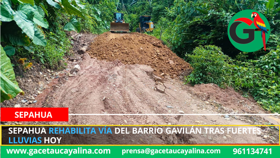 Sepahua rehabilita vía del barrio Gavilán tras fuertes lluvias hoy