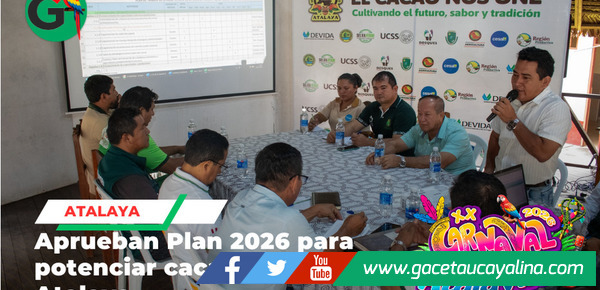 Atalaya aprueba Plan 2026 y fortalece cadena cacaotera