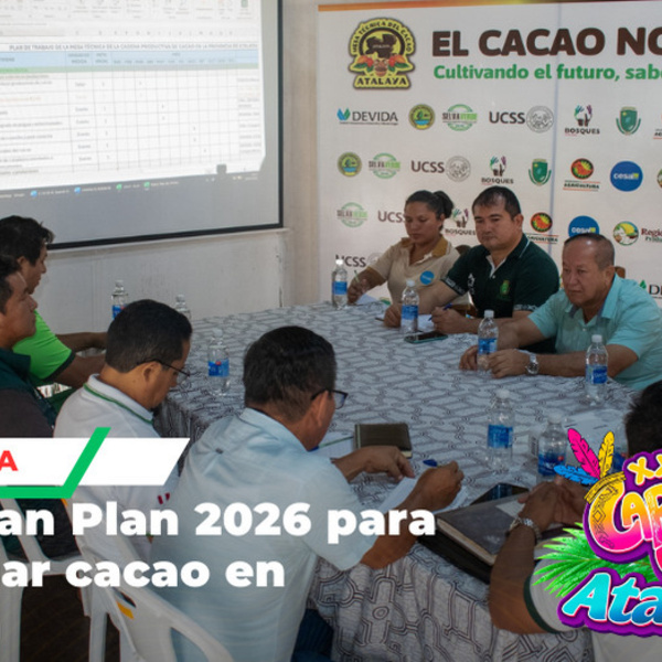 Atalaya aprueba Plan 2026 y fortalece cadena cacaotera