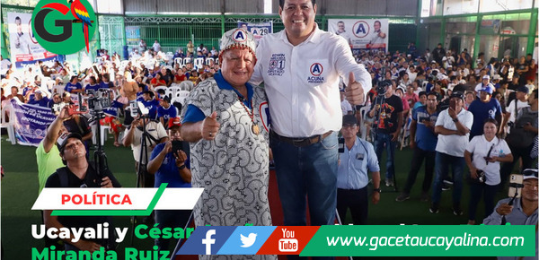 Ucayali y César Acuña respaldan al ing. Edwin Miranda Ruiz 