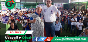 Ucayali y César Acuña respaldan al ing. Edwin Miranda Ruiz 