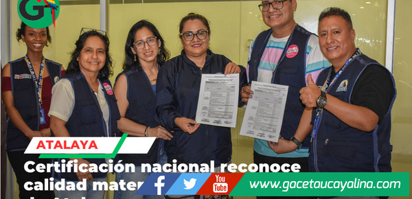 Hospital Intercultural de Atalaya logra certificación amiga de madre segura