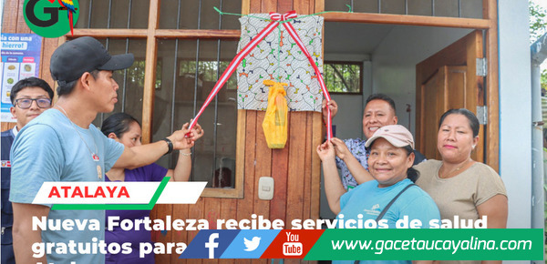 Campaña médica beneficia a más de quinientas familias en Atalaya