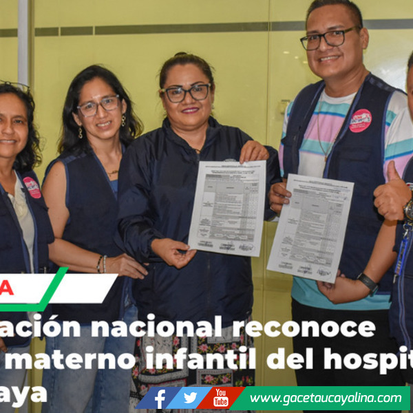 Hospital Intercultural de Atalaya logra certificación amiga de madre segura