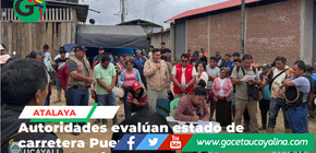 Autoridades coordinan mantenimiento de carretera Puerto Ocopa–Atalaya afectada por lluvias