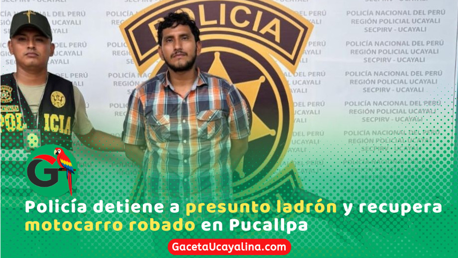 Policía captura a alias Barbón y recupera motocarro robado en Pucallpa