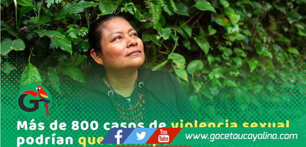Lideresa indígena denuncia riesgo de impunidad en más de 800 casos sexuales en Amazonas