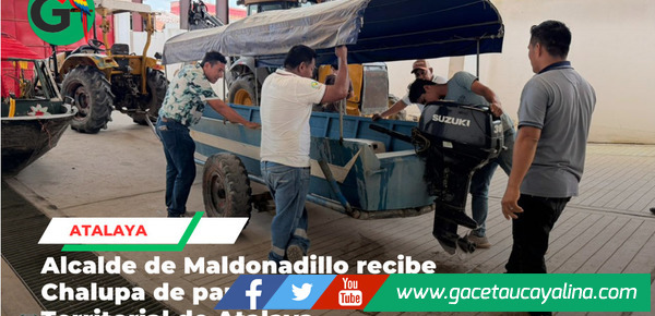 Gobierno Regional entrega chalupa para comunidades de Maldonadillo en Atalaya