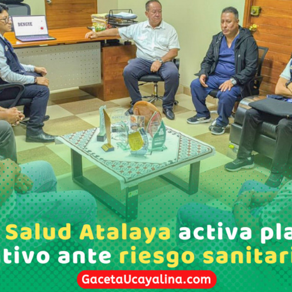 Atalaya inicia acciones clave para frenar avance del dengue