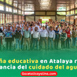 Atalaya impulsa conciencia ambiental con taller sobre cuidado del agua