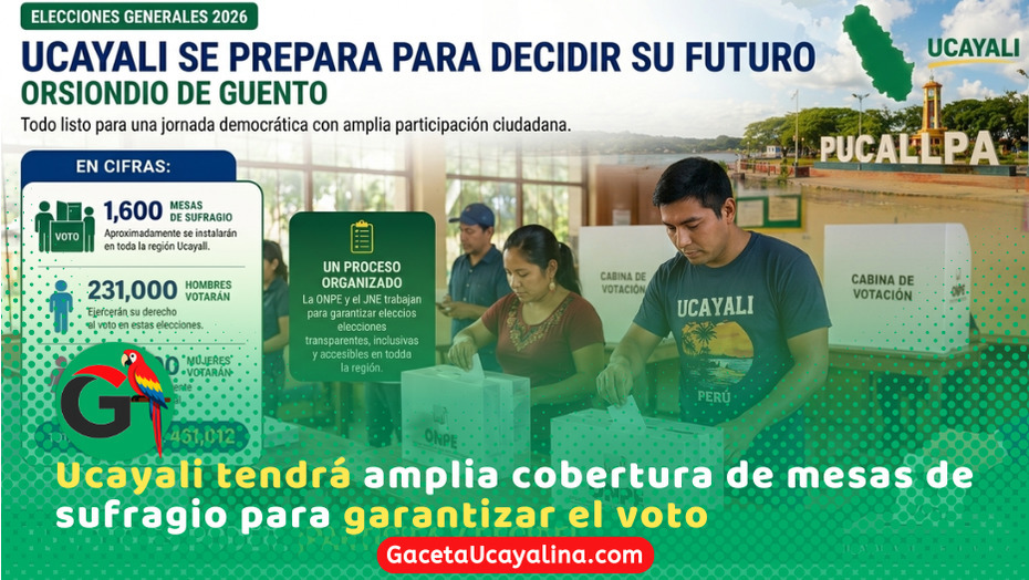 Más de 1600 mesas garantizarán elecciones en toda la región Ucayali