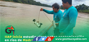 IIAP evalúa calidad de ríos Madre de Dios y Tambopata
