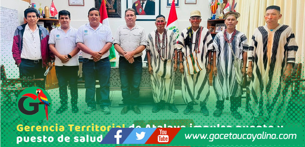Gerencia Territorial de Atalaya impulsa puente y puesto de salud en comunidades