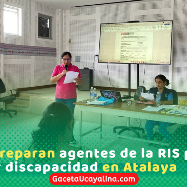 Capacitan a agentes comunitarios en discapacidad en Atalaya