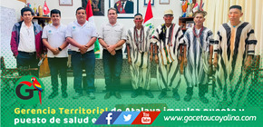 Gerencia Territorial de Atalaya impulsa puente y puesto de salud en comunidades