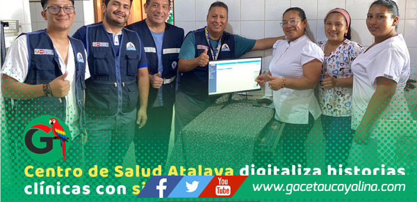 Atalaya implementa historias clínicas electrónicas para mejorar atención médica