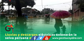 Senamhi advierte lluvias intensas y tormentas eléctricas en la selva